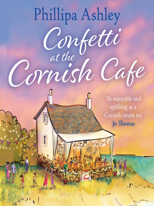 Title details for Confetti at the Cornish Café by Phillipa Ashley - Available